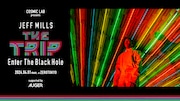「COSMIC LAB presents JEFF MILLS『THE TRIP -Enter The Black Hole-』」告知ビジュアル