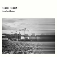 後藤正文「Recent Report I」ジャケット
