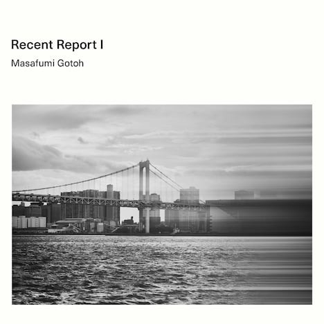 後藤正文「Recent Report I」ジャケット