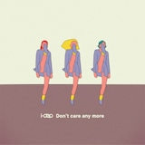 i-dep「Don't care any more」配信ジャケット