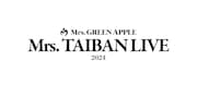 「Mrs. GREEN APPLE ≪Mrs. TAIBAN LIVE 2024≫」ロゴ