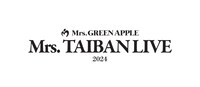 「Mrs. GREEN APPLE ≪Mrs. TAIBAN LIVE 2024≫」ロゴ