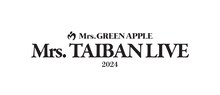 「Mrs. GREEN APPLE ≪Mrs. TAIBAN LIVE 2024≫」ロゴ
