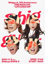 「Shiggy Jr. 11th Anniversary ONE MAN LIVE "LIFE GOES ON"」ポスター