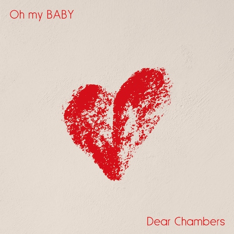 Dear Chambers「Oh my BABY」ジャケット
