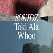 80KIDZ「Toki Ala / Whoo」配信ジャケット