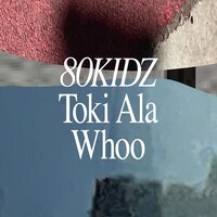 80KIDZ「Toki Ala / Whoo」配信ジャケット