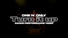ONE N' ONLY「Turn it up」ダンスプラクティスビデオより。