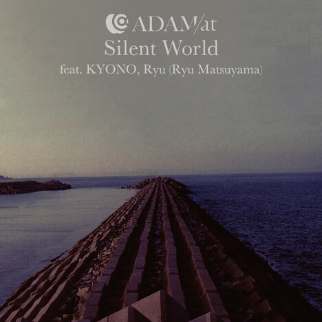 ADAM at「Silent World feat. KYONO, Ryu (Ryu Matsuyama)」配信ジャケット