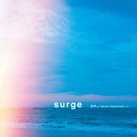 清澄 by Takumi Kawanishi（JO1）「surge ＜single edit＞」配信ジャケット