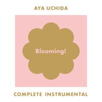 内田彩「AYA UCHIDA Complete Instrumental -Blooming!-」ジャケット