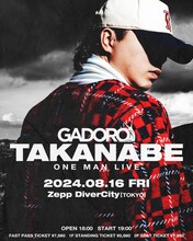 「GADORO ONE MAN LIVE "TAKANABE" at Zepp Diver City（TOKYO）」フライヤー