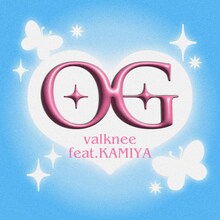 valknee「OG feat.KAMIYA」配信ジャケット
