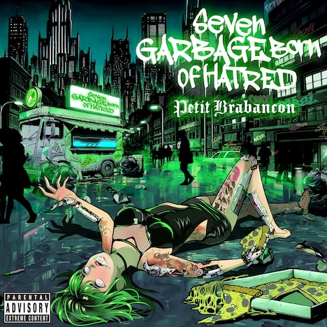 Petit Brabancon「Seven Garbage Born of Hatred」ジャケット