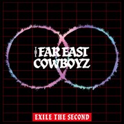 EXILE THE SECOND「THE FAR EAST COWBOYZ」ジャケット