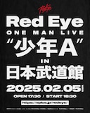 「Red Eye ONE MAN LIVE『少年A』in 日本武道館」フライヤー