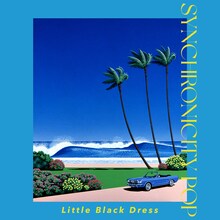 Little Black Dress「SYNCHRONICITY POP」ジャケット