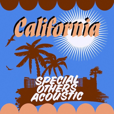 SPECIAL OTHERS ACOUSTIC「California」配信ジャケット