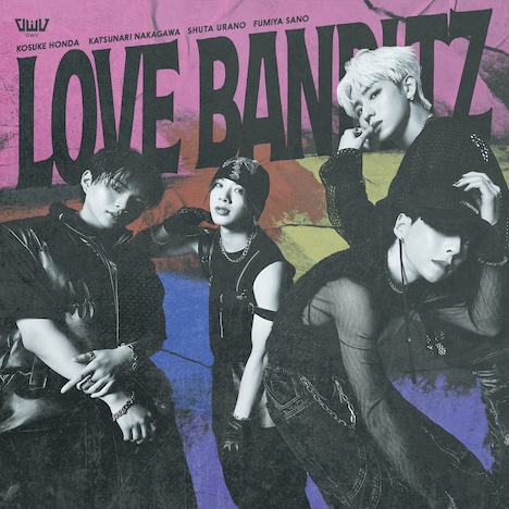 OWV「LOVE BANDITZ」初回限定盤ジャケット