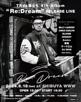 「TKda黒ぶち 4th Album “Re:Dream” Release Live」フライヤー