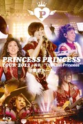 PRINCESS PRINCESS「PRINCESS PRINCESS TOUR 2012～再会～“The Last Princess”＠東京ドーム」Blu-rayジャケット