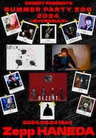 「DEZERT Presents SUMMER PARTY ZOO 2024 ～帰って来たM.A.D～」告知画像