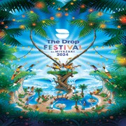 「THE DROP FESTIVAL 2024 in MIYAZAKI」メインビジュアル