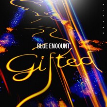 BLUE ENCOUNT「gifted」ジャケット