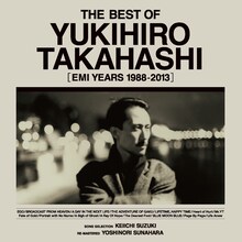 高橋幸宏「THE BEST OF YUKIHIRO TAKAHASHI［EMI YEARS 1988-2013］」ジャケット