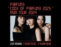 「Perfume "COD3 OF P3RFUM3 ZOZ5" Asia Tour 2024」ライブビューイングビジュアル