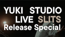 「YUKI STUDIO LIVE “SLITS” Release Special」告知画像