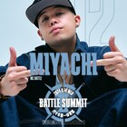 MIYACHIが初のMCバトル参加、賞金2000万「BATTLE SUMMIT II」出場決定