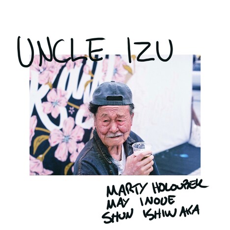 Marty Holoubek Trio II「Uncle Izu（feat. May Inoue & Shun Ishiwaka）」配信ジャケット
