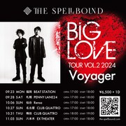 THE SPELLBOUND「BIG LOVE TOUR Vol.2 2024 -Voyager-」告知ビジュアル