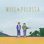 MOIL＆POLOSSA「MOIL&POLOSSA」ジャケット