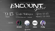 KAMITSUBAKI STUDIO「ENCOUNT」第1回にEmpty old City、ANMC、ど～ぱみん出演決定