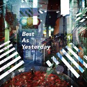 二丁目の魁カミングアウト「Best As Yesterday」ジャケット