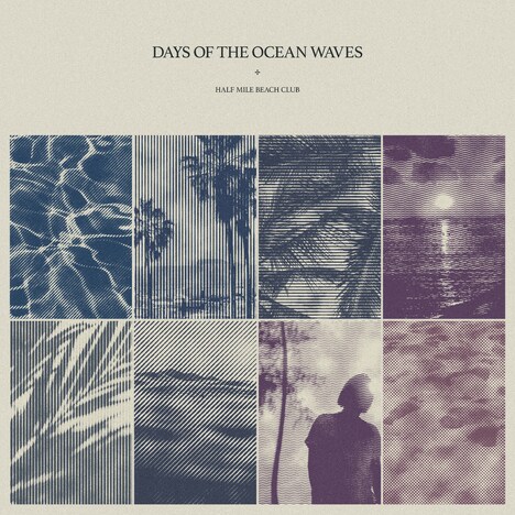 Half Mile Beach Club「Days of the Ocean Waves」ジャケット