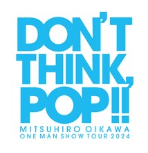 「及川光博 ワンマンショーツアー2024『DON'T THINK, POP!!』」ロゴ