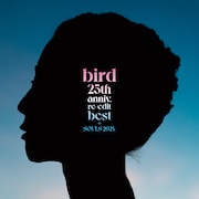 bird「25th anniv. re-edit best + SOULS 2024」ジャケット