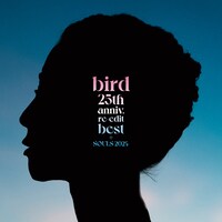 bird「25th anniv. re-edit best + SOULS 2024」ジャケット
