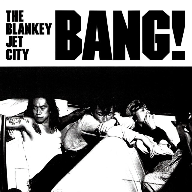 BLANKEY JET CITY「BANG！」ジャケット