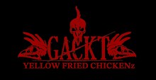 GACKT YELLOW FRIED CHICKENz