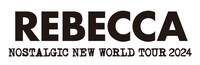 「REBECCA NOSTALGIC NEW WORLD TOUR 2024」ロゴ