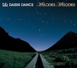 DAISHI DANCE「MELODIES MELODIES」ジャケット