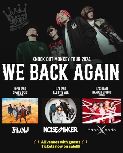 「KNOCK OUT MONKEY TOUR 2024 "WE BACK AGAIN"」フライヤー