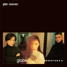 globe「DEPARTURES / FREEDOM」ジャケット