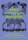 「DMBQ, maya ongaku, MERZBOW」フライヤー
