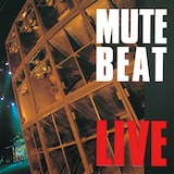 MUTE BEAT「LIVE」ジャケット