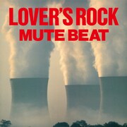 MUTE BEAT「LOVER'S ROCK」ジャケット